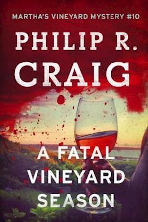 Fatal Vineyard Season