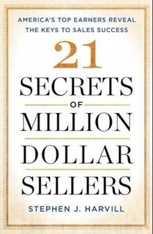 21 Secrets of Million-Dollar Sellers