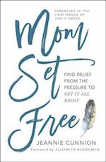 Mom Set Free