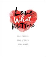 Love What Matters