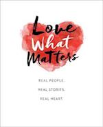 Love What Matters