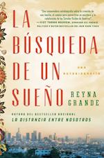 La búsqueda de un sueño (A Dream Called Home Spanish edition)