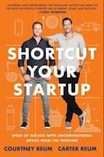 Shortcut Your Startup