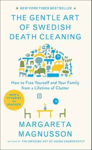 The Gentle Art of Swedish Death Cleaning