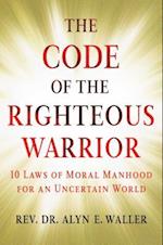 The Code of the Righteous Warrior