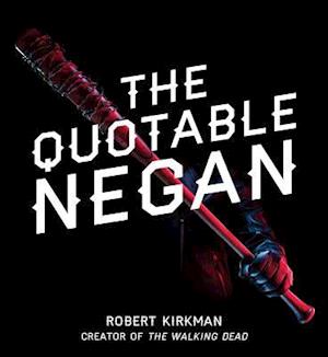 The Quotable Negan