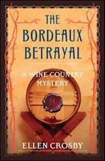 Bordeaux Betrayal: A Wine Country Mystery 