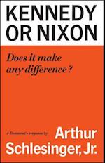 Kennedy or Nixon: What's the Difference? 