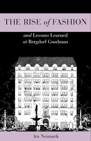 Rise of Fashion and Lessons Learned at Bergdorf Goodman