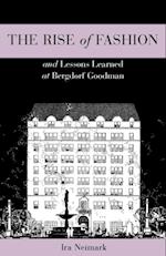 Rise of Fashion and Lessons Learned at Bergdorf Goodman