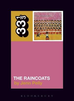 Raincoats' The Raincoats