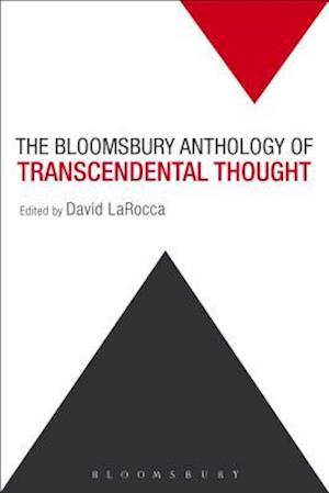 The Bloomsbury Anthology of Transcendental Thought
