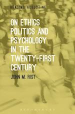 On Ethics, Politics and Psychology in the Twenty-First Century