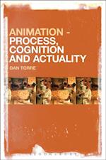 Animation - Process, Cognition and Actuality