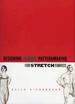 Designing and Patternmaking for Stretch Fabrics