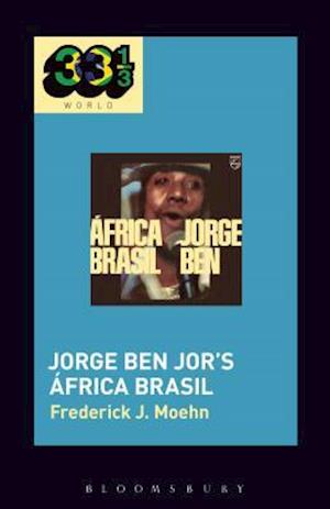 Jorge Ben Jor’s África Brasil