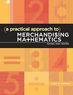 A Practical Approach to Merchandising Mathematics