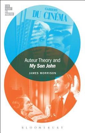 Auteur Theory and My Son John