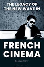 Legacy of the New Wave in French Cinema