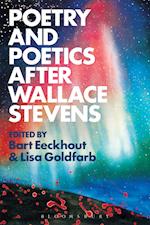 Poetry and Poetics after Wallace Stevens