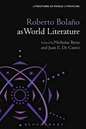 Roberto Bolano as World Literature