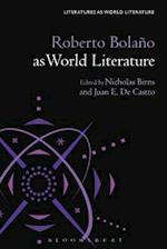 Roberto Bolano as World Literature