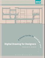 Digital Drawing for Designers: A Visual Guide to AutoCAD® 2017