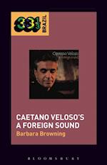 Caetano Veloso's A Foreign Sound