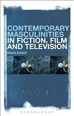 Contemporary Masculinities in Fiction, Film and Television