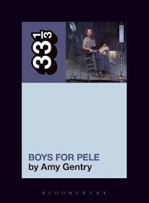 Tori Amos's Boys for Pele