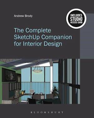 The Complete SketchUp Companion for Interior Design