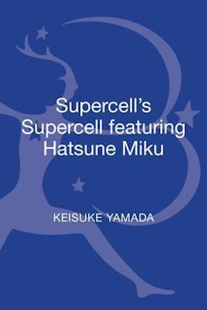 Supercell's Supercell featuring Hatsune Miku