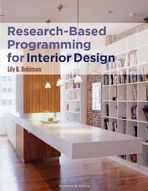 Research-Based Programming for Interior Design