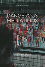 Dangerous Mediations