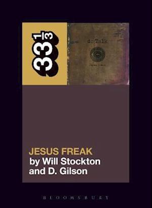 dc Talk’s Jesus Freak