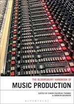 The Bloomsbury Handbook of Music Production