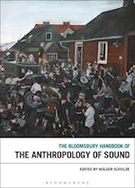 The Bloomsbury Handbook of the Anthropology of Sound