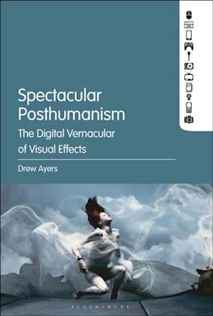 Spectacular Posthumanism