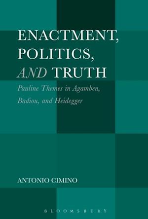 Enactment, Politics, and Truth