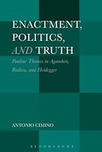 Enactment, Politics, and Truth