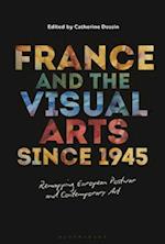 France and the Visual Arts since 1945