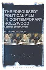 The "Disguised" Political Film in Contemporary Hollywood
