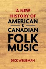New History of American and Canadian Folk Music