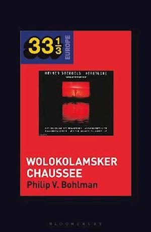 Heiner Muller and Heiner Goebbels's Wolokolamsker Chaussee