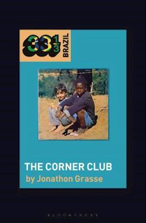 Milton Nascimento and Lô Borges's The Corner Club