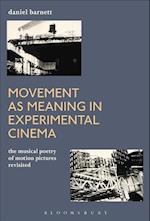 Movement as Meaning in Experimental Cinema