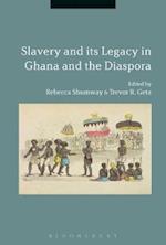 Slavery and its Legacy in Ghana and the Diaspora