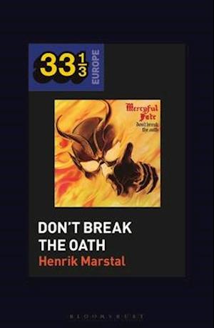 Mercyful Fate's Don't Break the Oath