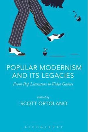 Popular Modernism and Its Legacies