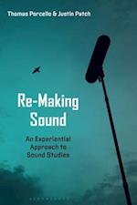 Re-Making Sound